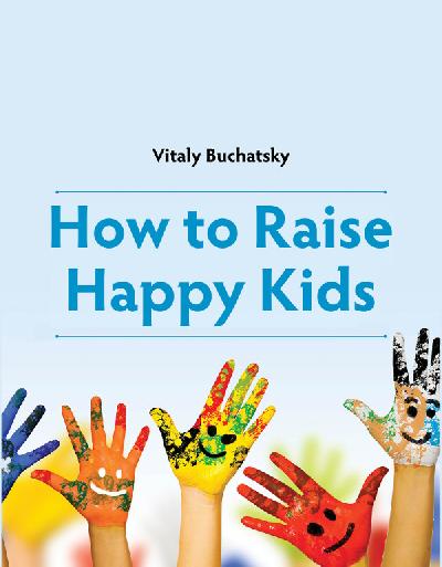 How to Raise Happy Kids